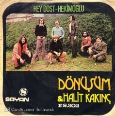 Dönüşüm & Halit Kakınç - Hey Dost / Hekimoğlu 45'lik