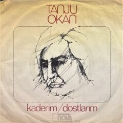 Tanju Okan - Kaderim / Dostlarım 45'lik
