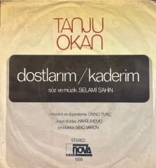 Tanju Okan - Kaderim / Dostlarım 45'lik