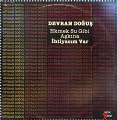 Devran Doğuş – Ekmek Su Gibi Aşkına İhtiyacım Var LP