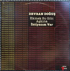 Devran Doğuş – Ekmek Su Gibi Aşkına İhtiyacım Var LP