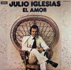 Julio Iglesias – El Amor LP