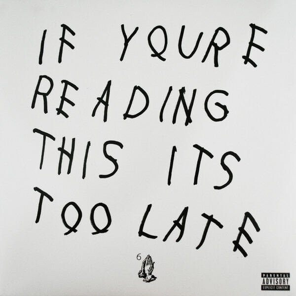 Drake – If You're Reading This It's Too Late LP