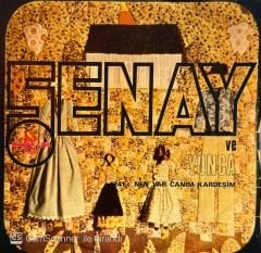 Şenay - Hayat Bayram Olsa / Nen Var Canım Kardeşim 45lik