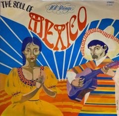 101 Strings – The Soul Of Mexico LP
