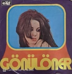 Gönül Öner - Ümit Rüzgarı / Gam Teknesi 45'lik