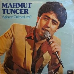 Mahmut Tuncer – Ağlayan Gülmedi Mi LP