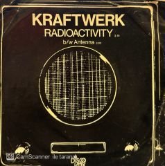 Kraftwerk - Radioactivity / Antenna 45'lik