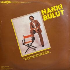 Hakkı Bulut – Dönecek Misin LP