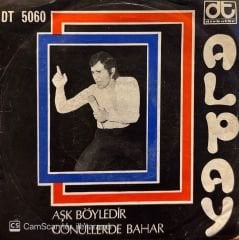 Alpay - Aşk Böyledir / Gönüllerde Bahar 45lik