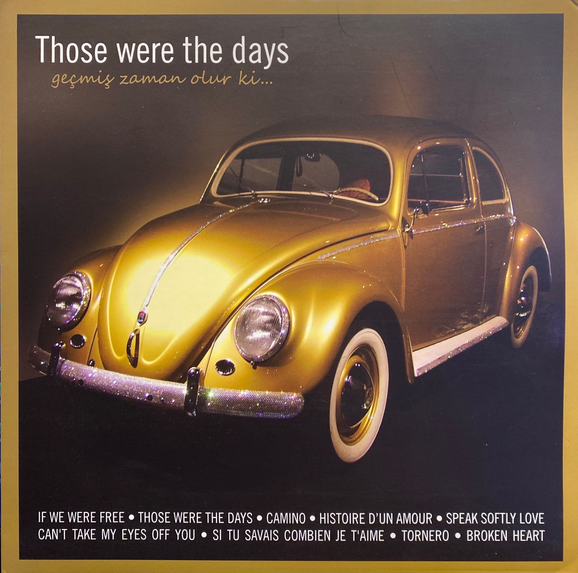 Those Were The Days / Geçmiş Zaman Olur ki LP
