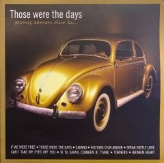Those Were The Days / Geçmiş Zaman Olur ki LP