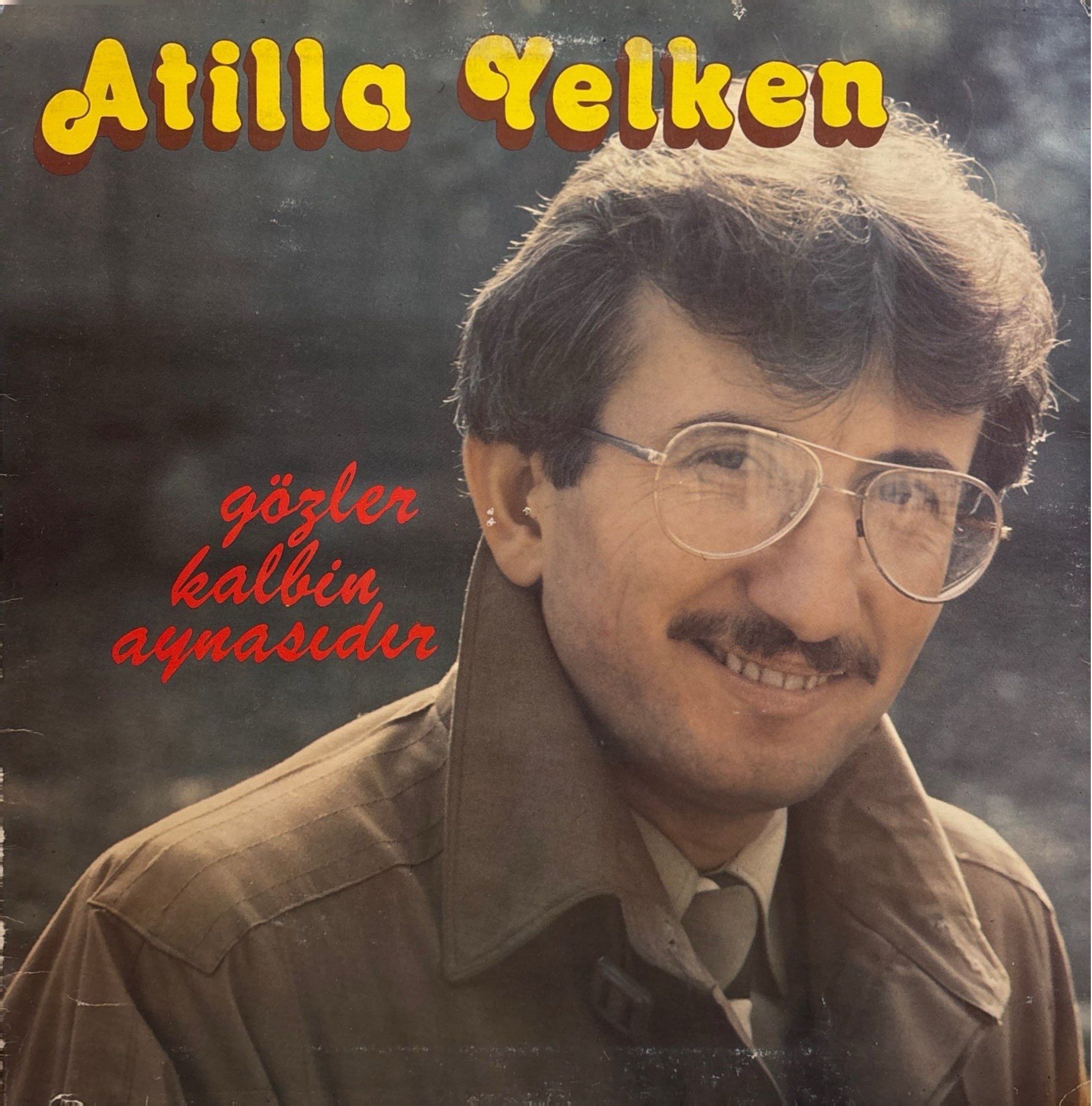 Atilla Yelken – Gözler Kalbin Aynasıdır LP