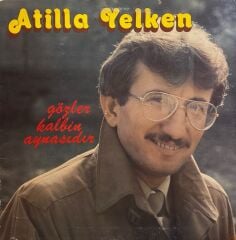 Atilla Yelken – Gözler Kalbin Aynasıdır LP