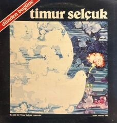 Timur Selçuk – Dünden Bugüne LP