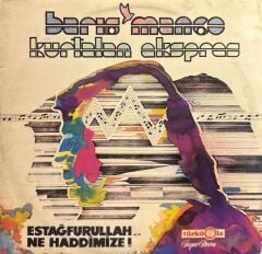 Barış Manço / Kurtalan Ekspres – Estağfurullah... Ne Haddimize ! LP