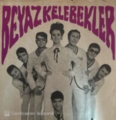 Beyaz Kelebekler - Emmi Oğlu / Benim de Bir Canım Yok Mu 45'lik