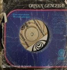 Orhan Gencebay - Ben Doğarken Ölmüşüm / Sen Hayatsın Ben Ömür 45'lik