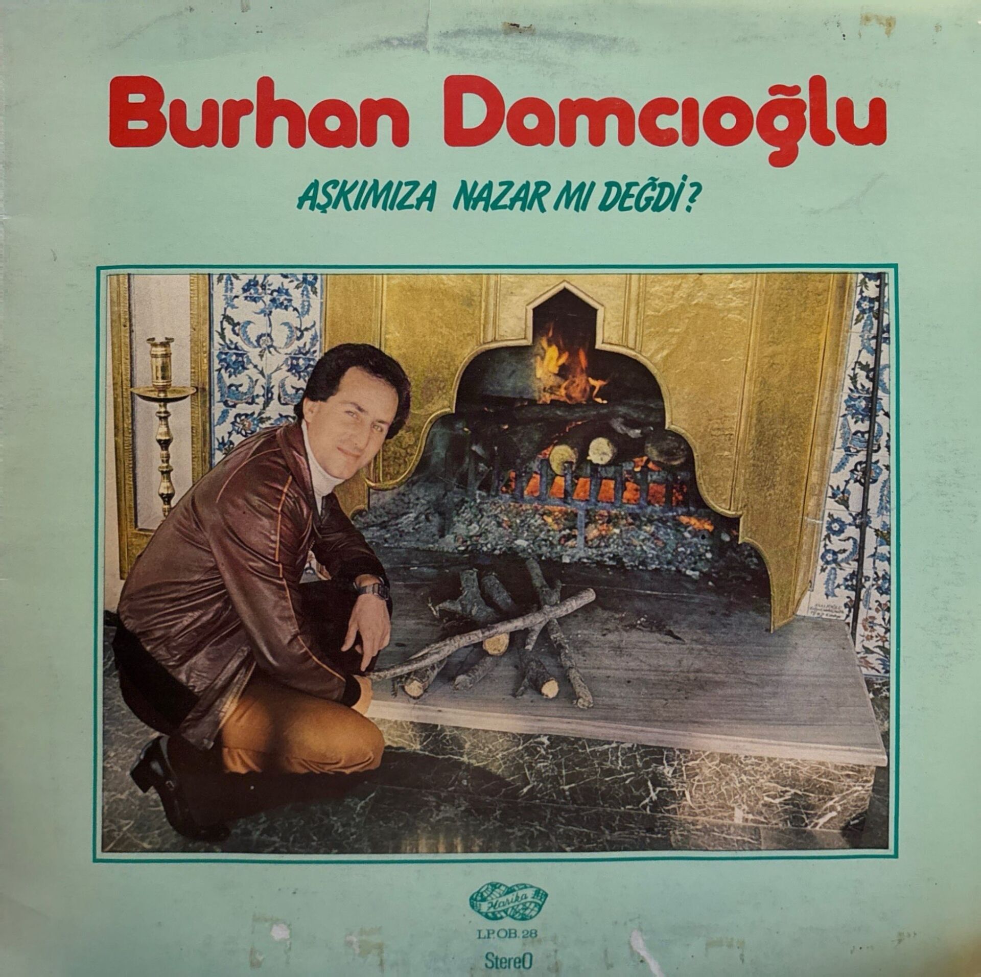 Burhan Damcıoğlu – Aşkımıza Nazar Mı Değdi LP