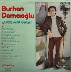 Burhan Damcıoğlu – Aşkımıza Nazar Mı Değdi LP