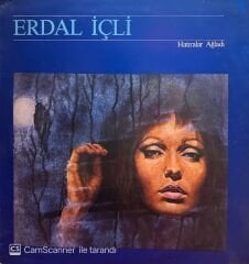 Erdal İçli – Hatıralar Ağladı LP