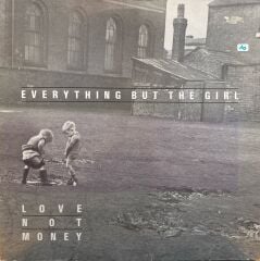 Everything But The Girl – Love Not Money LP