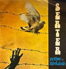 Serter – Yetim'in Türküsü I / Yetim'in Türküsü II 45'lik