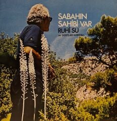 Ruhi Su & Dostlar Korosu – Sabahın Sahibi Var ( Ruhi Su ıslak imzalı ) LP