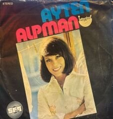 Ayten Alpman - Ben Varım / O Sabah 45'lik