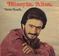 Hüseyin Altın - Bahtı Karalı LP