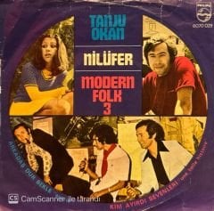 Tanju Okan, Nilüfer, Modern Folk 3'lüsü - Arkadaş Dur Bekle / Kim Ayırdı Sevenlerı 45'lik