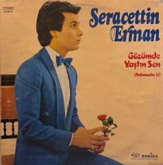 Seracettin Erman – Gözümde Yaştın Sen (Anlamadın ki) LP