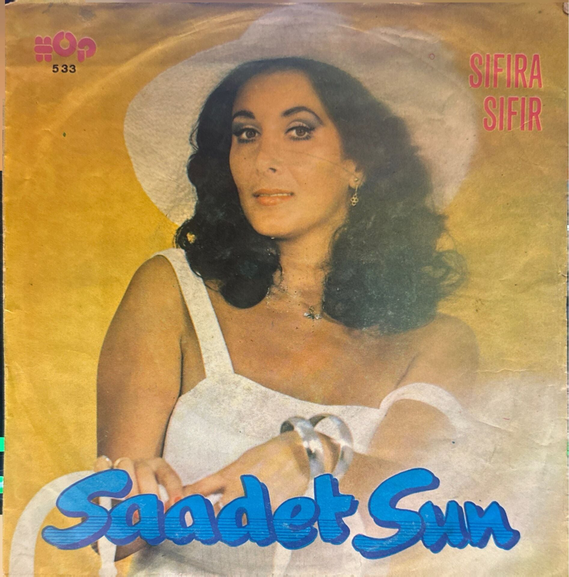 Saadet Sun - Yeter ki / Sıfıra Sıfır 45'lik