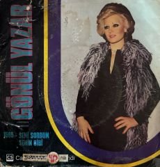 Gönül Yazar - Seni Sordum / Senin Gibi 45'lik