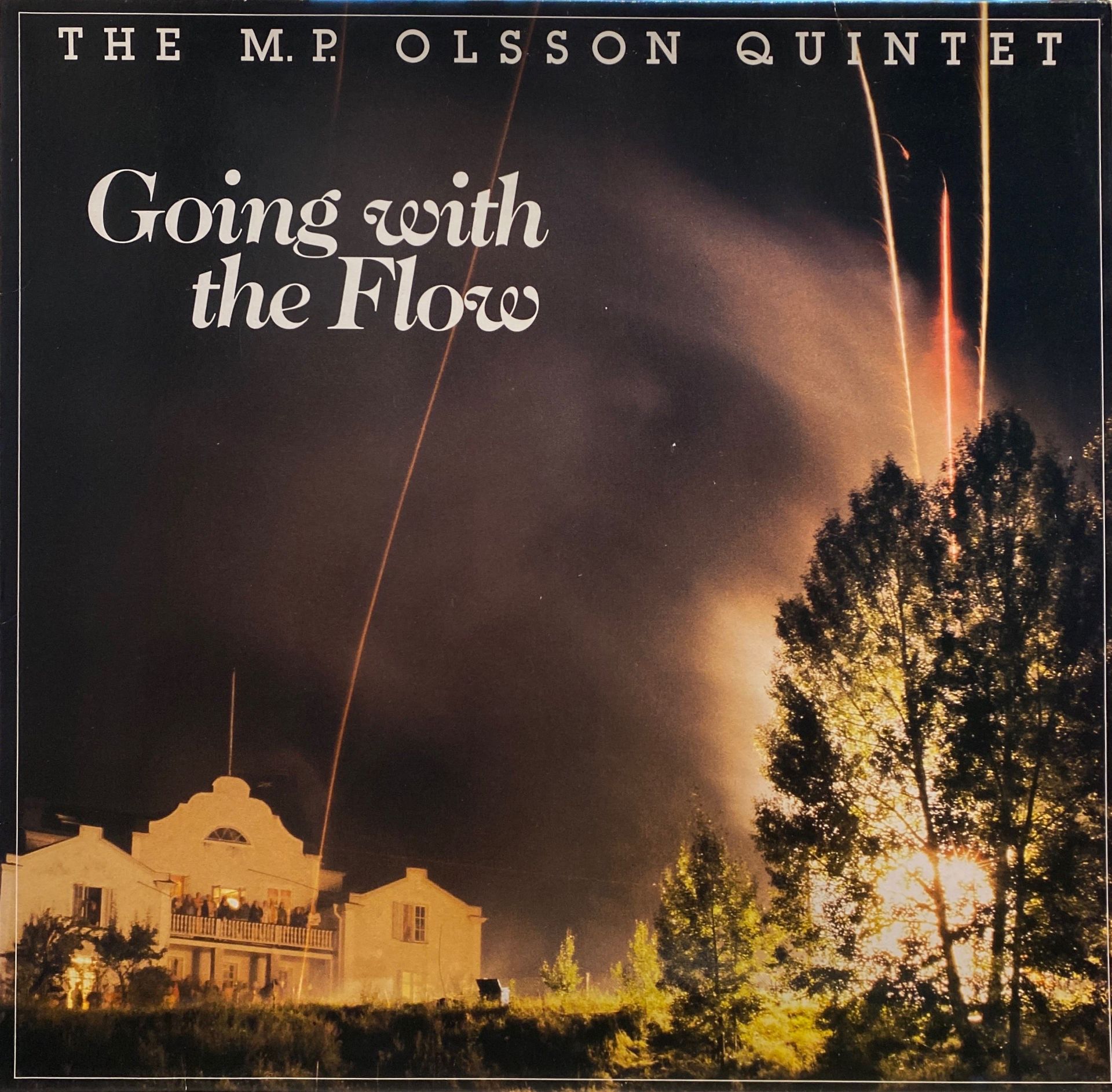 The M.P. Olsson Quintet – Going With The Flow LP