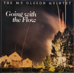 The M.P. Olsson Quintet – Going With The Flow LP