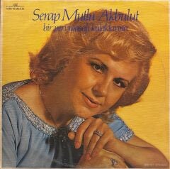 Serap Mutlu Akbulut – Bir Peri Masalı Kulaklarına LP