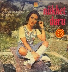 Nükhet Duru -  Aklımda Sen Fikrimde Sen / Karadır Kaşların 45'lik