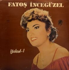 Fatoş İncegüzel – Yakut-1 LP
