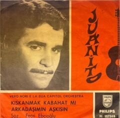 Juanito - Arkadaşımın Aşkısın / Kıskanmak Kabahat Mi ( Juanito ıslak imzalı, methiyeli )  45lik