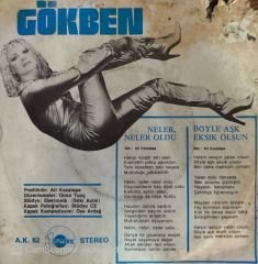 Gökben - Neler Neler Oldu / Böyle Aşk Eksik Olsun 45'lik