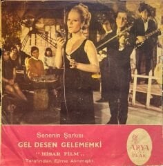 Gönül Yazar - Gel Desen Gelemem ki / Şıp Sevdi 45'lik