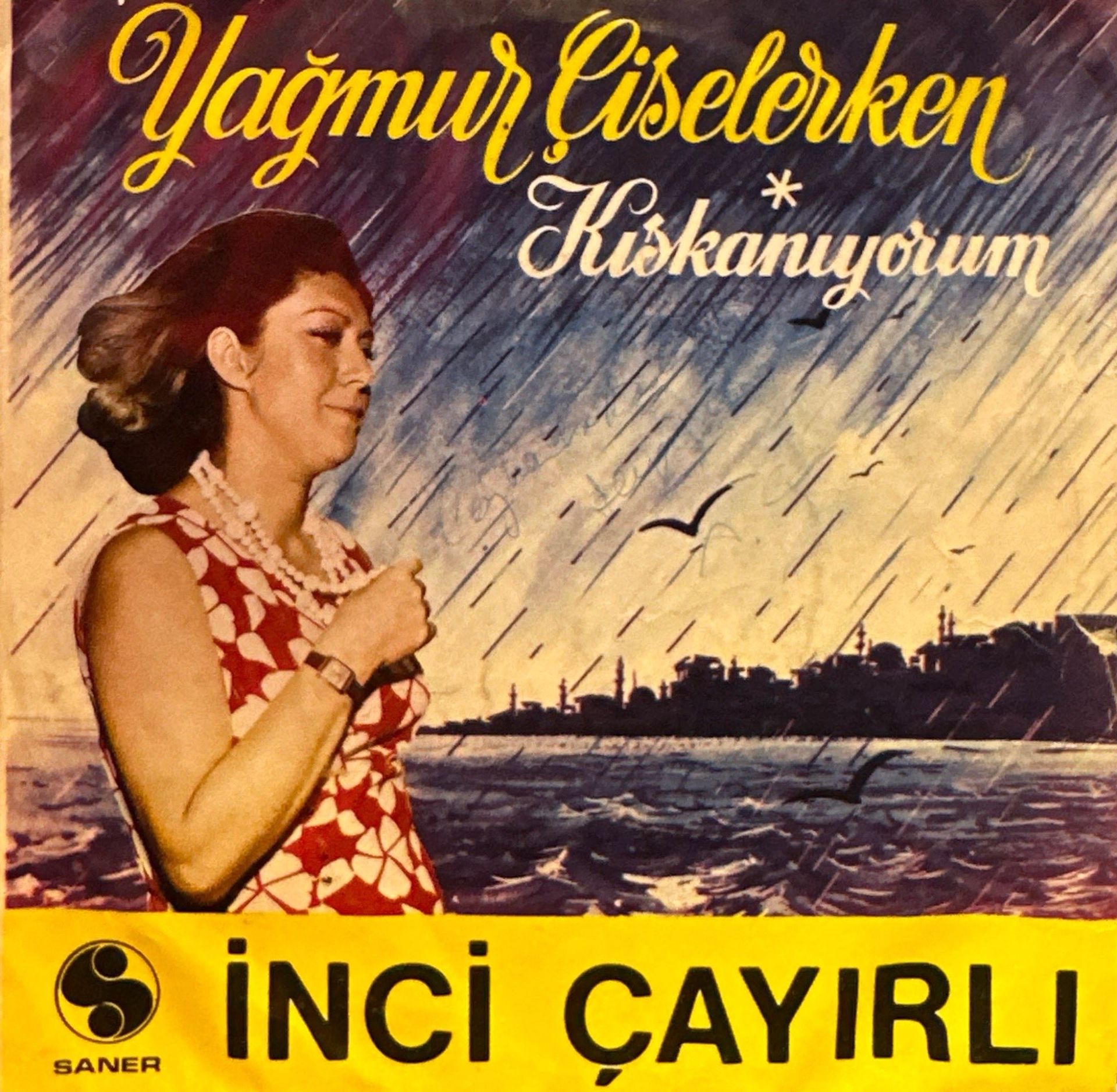 İnci Çayırı - Yağmur Çiselerken / Kıskanıyorum 45'lik