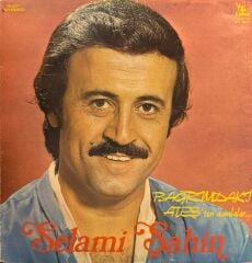 Selami Şahin – Bağrımdaki Ateş'ten Damlalar LP