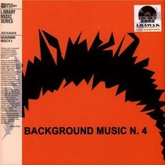 Arawak – Background Music N. 4 ( Limited Edition, Clear Orange ) LP