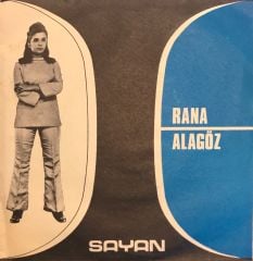Rana Alagöz – Bir Mutsuzum Bende / Onu Affedemem 45'lik