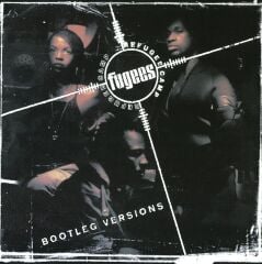 Fugees (Refugee Camp) – Bootleg Versions LP