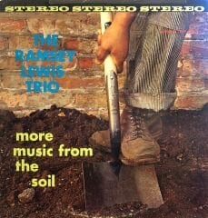 The Ramsey Lewis Trio – More Music From The Soil LP