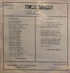 Timur Selçuk - Oy Be Nenem / Kırık Kalpler 45'lik