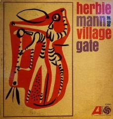 Herbie Mann – Herbie Mann At The Village Gate LP